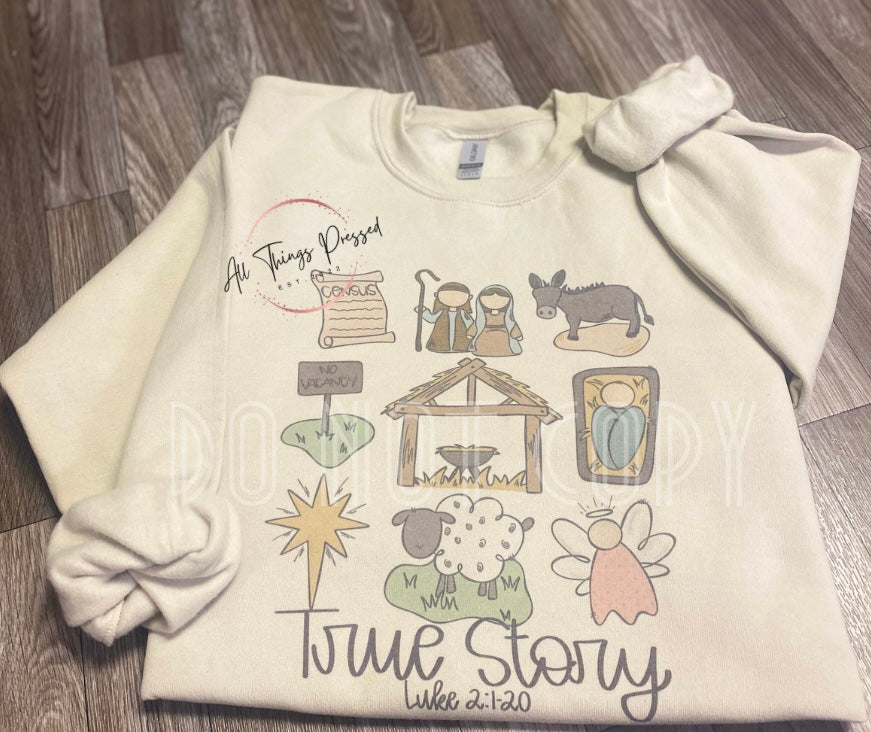 True Story Sweatshirt