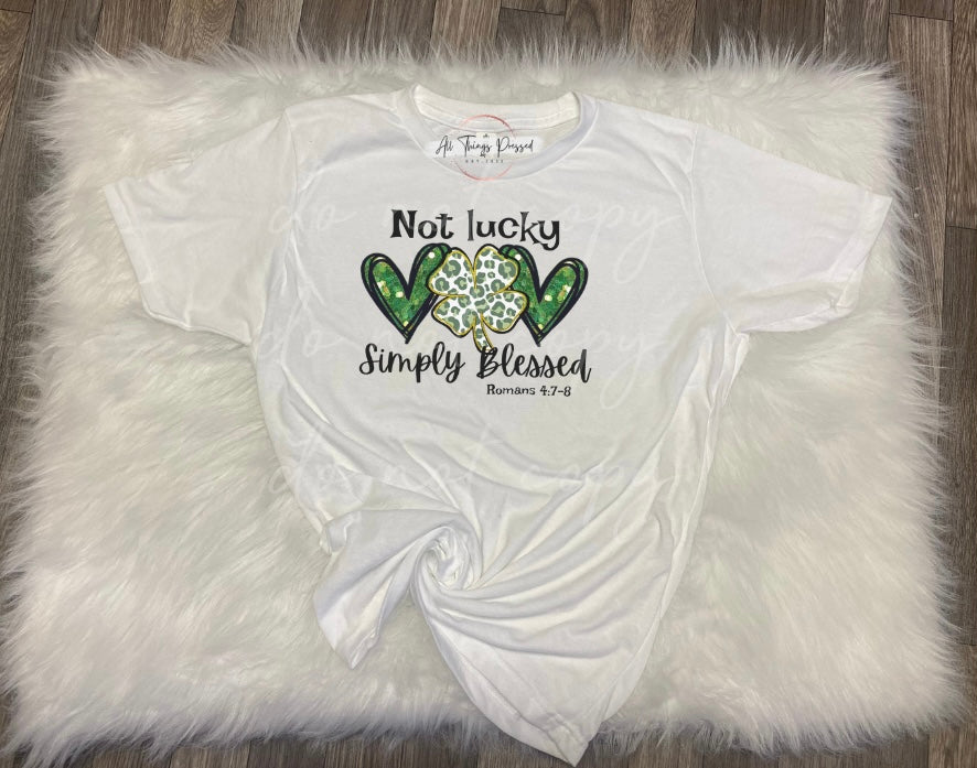 Blessed Not Lucky T-Shirt
