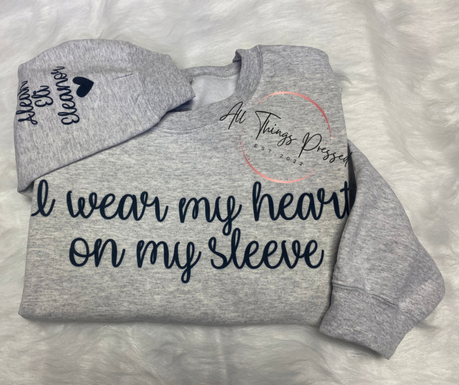 I wear my heart on my sleeve Crew neck