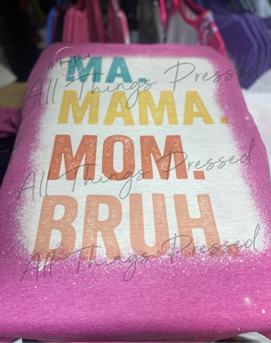 Ma to Bruh T-Shirt