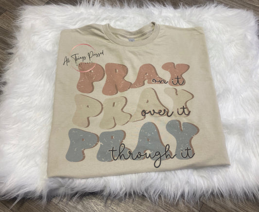 Always Pray T Shirt