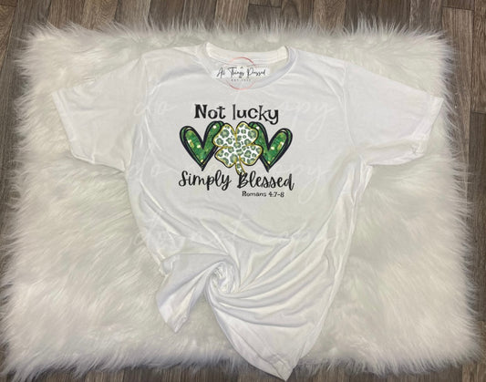 Blessed Not Lucky T-Shirt