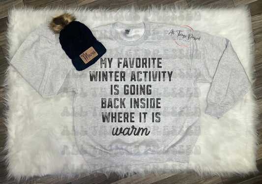 Favorite Winter Activity Swearshirt