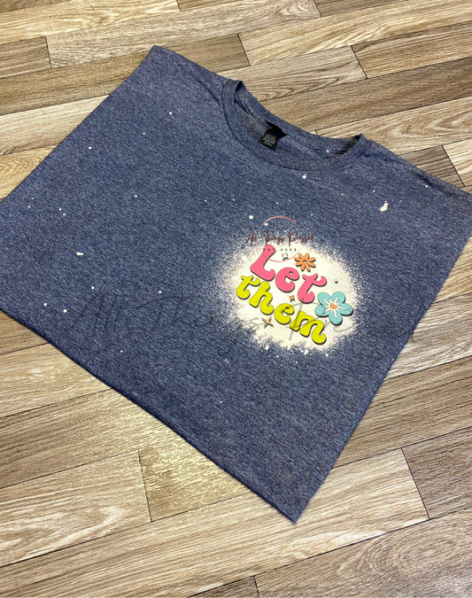 Let Them T-Shirt