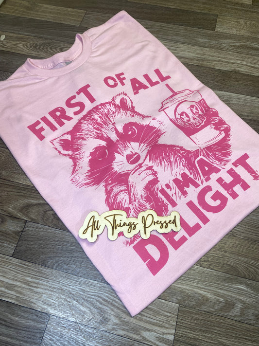 Im a Delight T shirt