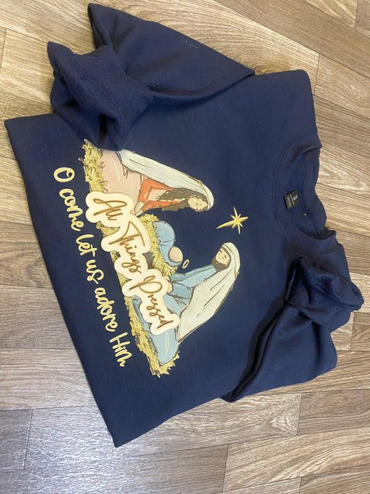 O come let us adore Him Crewneck Sweatshirt