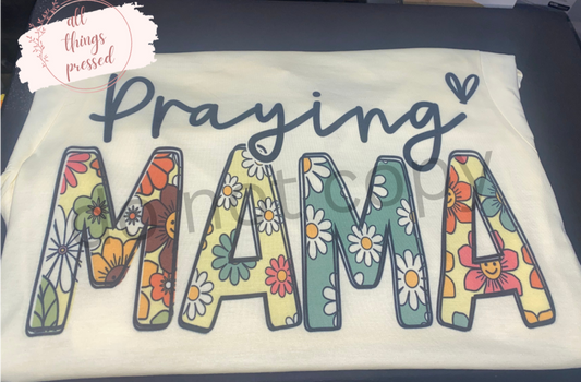 Praying Mama T-Shirt